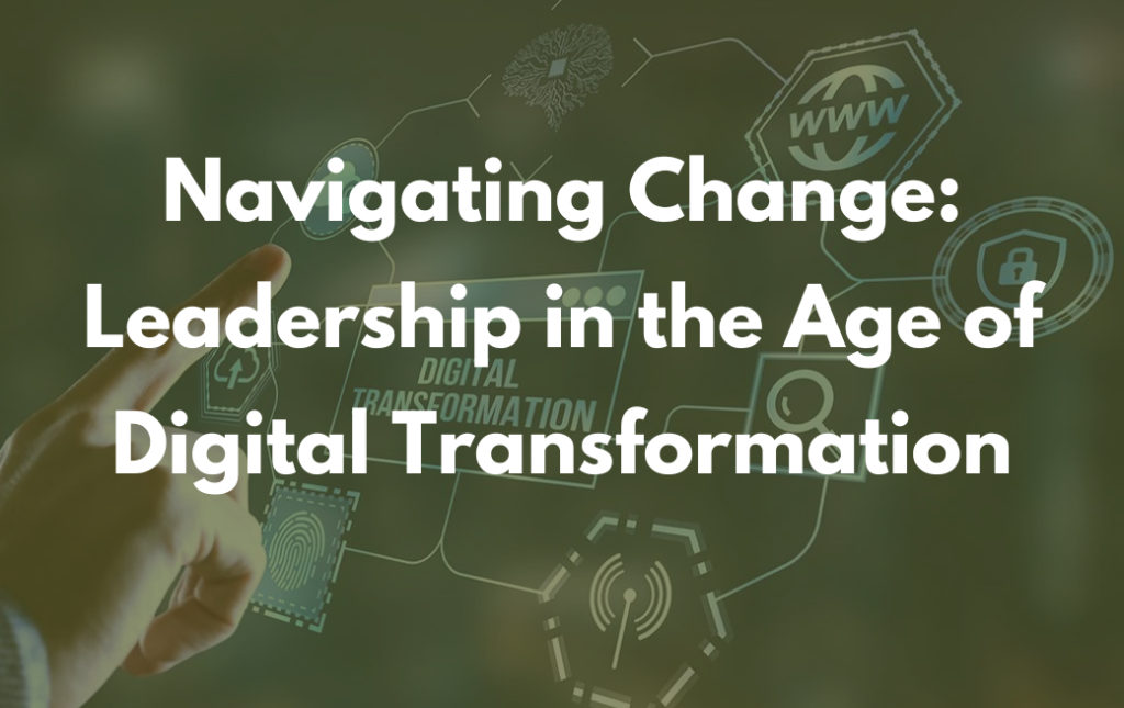 Leadership in the Digital Age