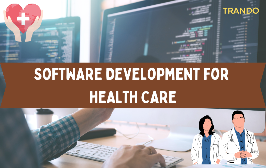 Software Development in Healthcare