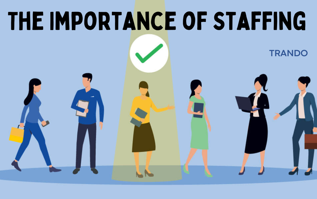 Importance of Staffing